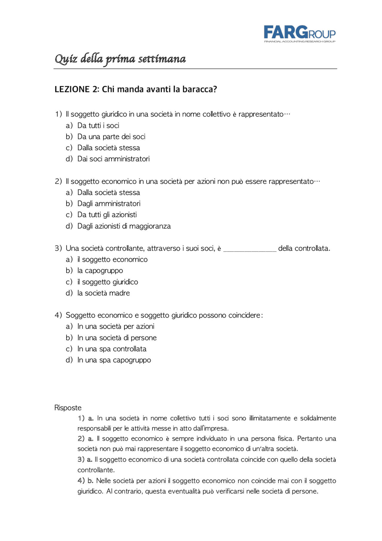 Esercizi/test/quiz risposta multipla e soluzioni Economia Aziendale Giunta parte 1 Prove d Esercizi/test/quiz risposta multipla e soluzioni Economia Aziendale Giunta parte 1 Prove d