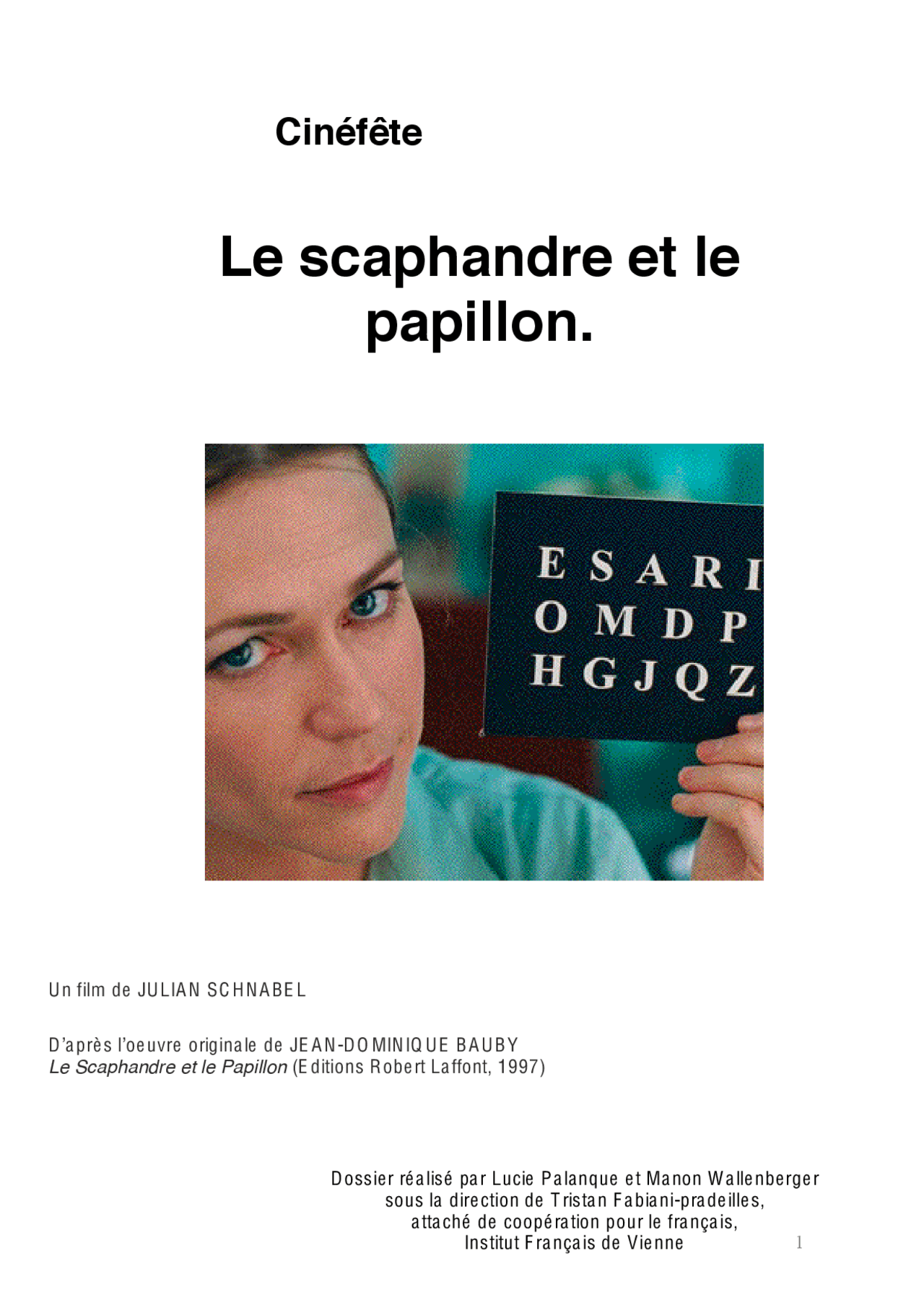 Le Scaphandre Et Le Papillon Fiche De Lecture Le scaphandre et le papillon - synthèse du film | Résumés Cinéma | Docsity