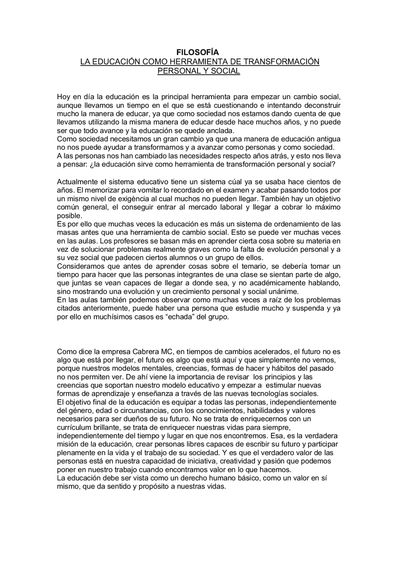 LA EDUCACIÓN COMO HERRAMIENTA DE TRANSFORMACIÓN PERSONAL Y SOCIAL - Docsity