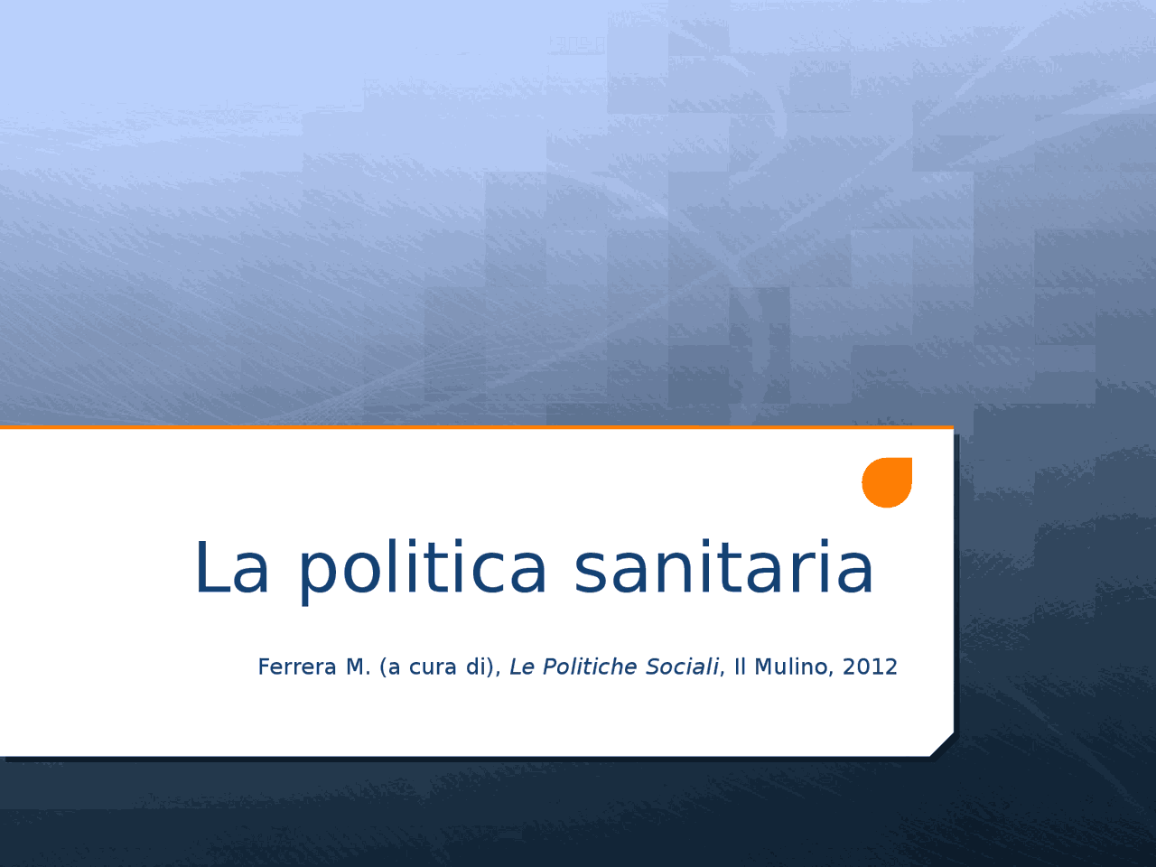 LA POLITICA SANITARIA Docsity