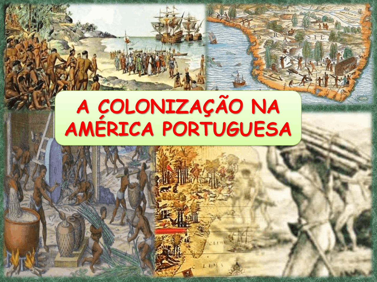 Colonização da América Portuguesa | Slides História | Docsity