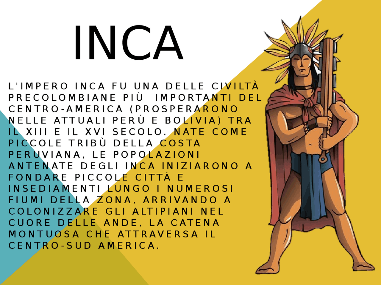 POWER POINT SUL POPOLO INCA | Slide di Storia | Docsity