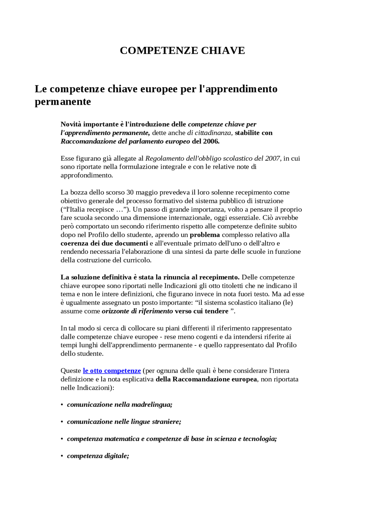 Le competenze chiave europee per l'apprendimento permanente Appunti di Didattica Pedagogica Le competenze chiave europee per l'apprendimento permanente Appunti di Didattica Pedagogica