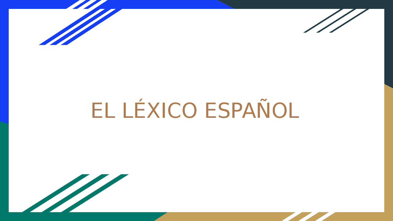 Qué Es El Léxico Español : Primera parte LA SEMÁNTICA Y EL ESTUDIO DEL ...