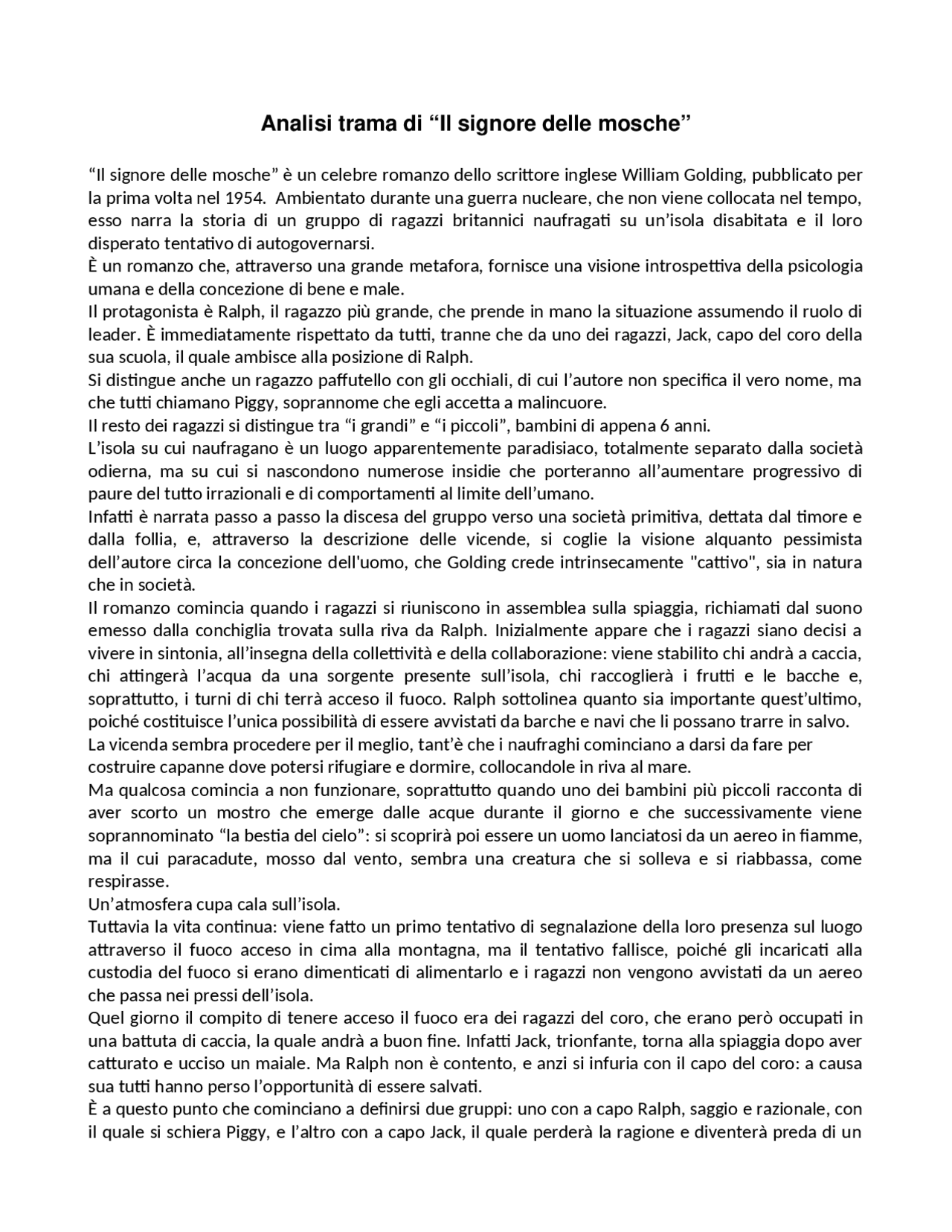Analisi trama di “IL SIGNORE DELLE MOSCHE” Sintesi del corso di Lingue e letterature classiche Analisi trama di “IL SIGNORE DELLE MOSCHE” Sintesi del corso di Lingue e letterature classiche