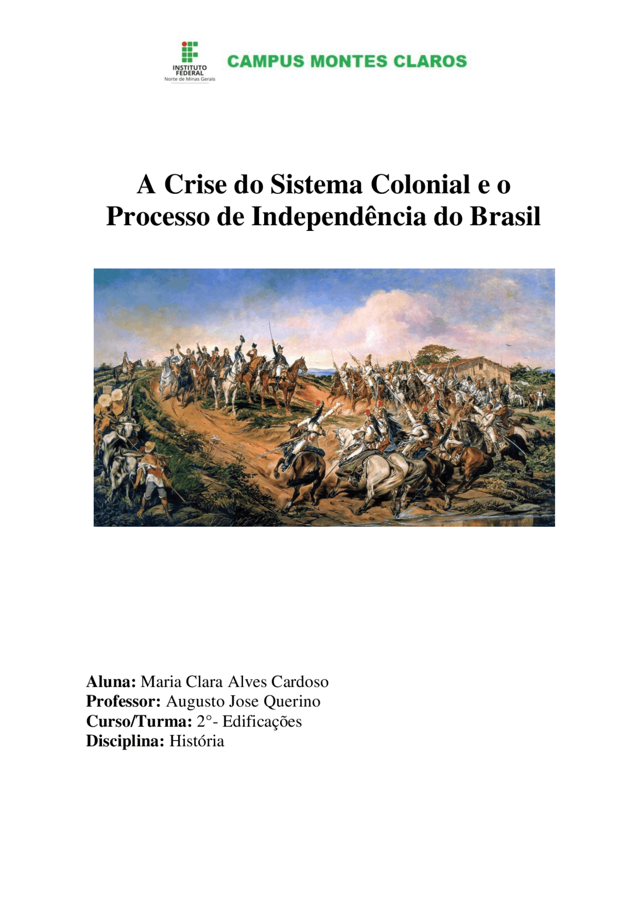 A crise do sistema colonial e o Processo de independência do Brasil ...