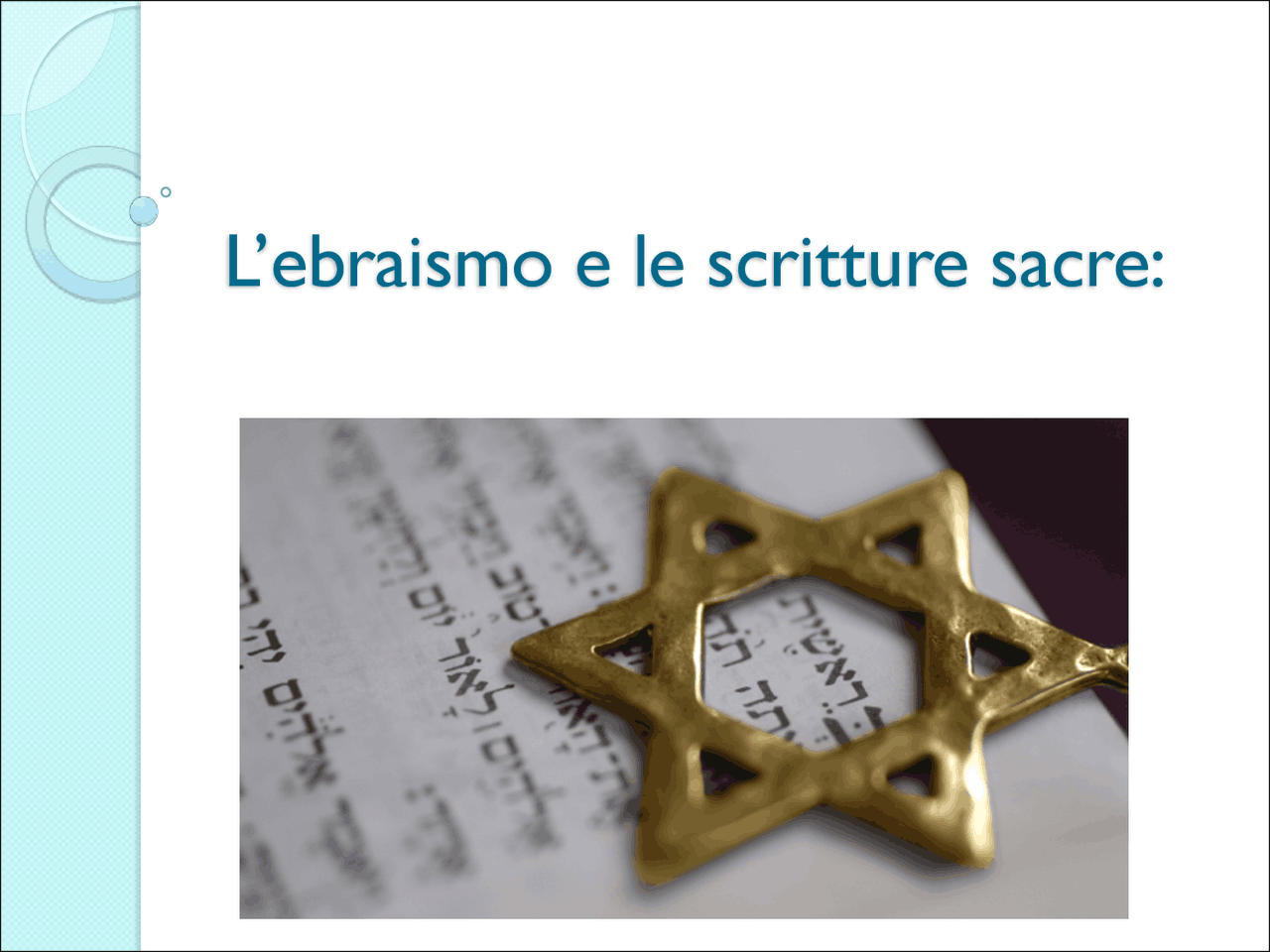 L'ebraismo e le scritture sacre: Introduzione alla religione ebraica e