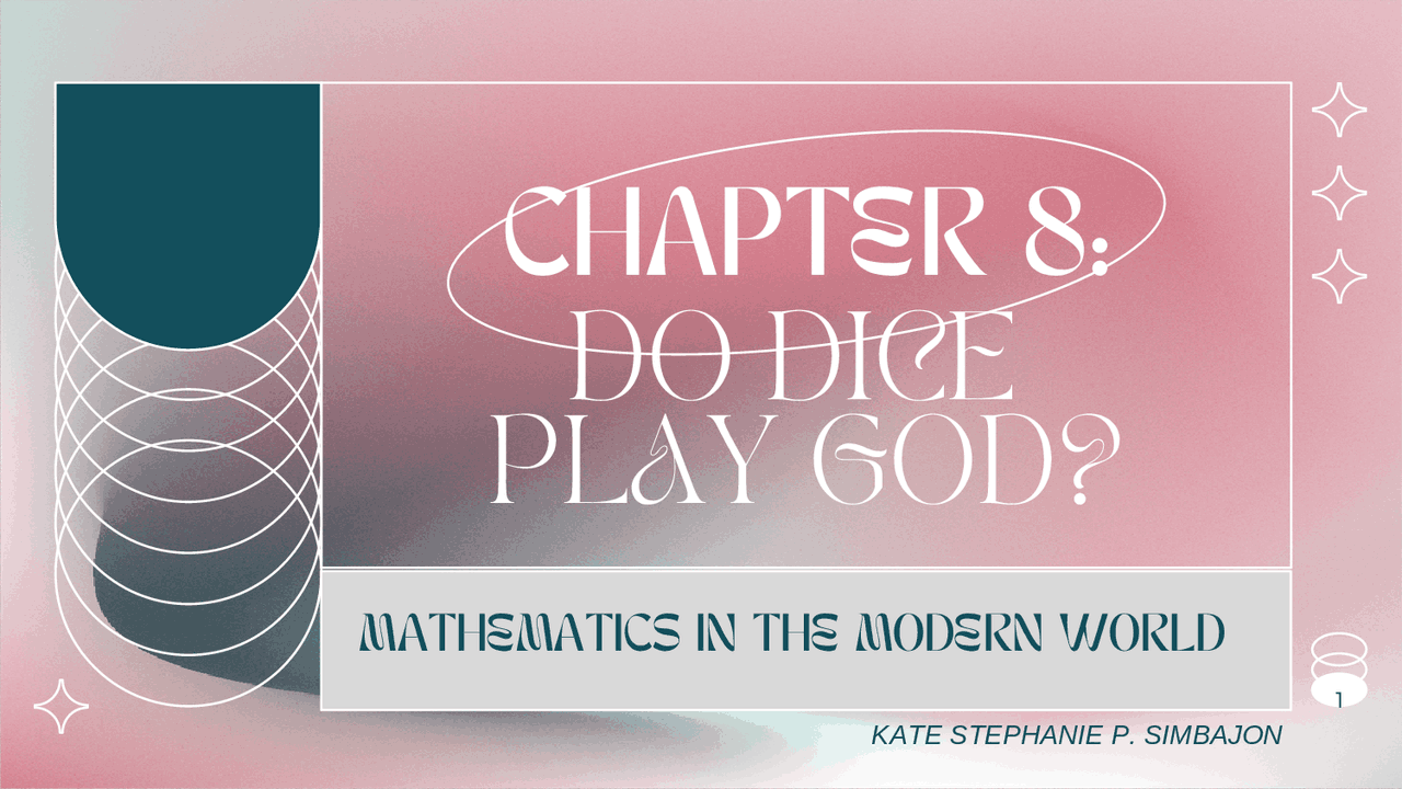 CHAPTER 8: DO DICE PLAY GOD? (PPT) | Slides Mathematics | Docsity