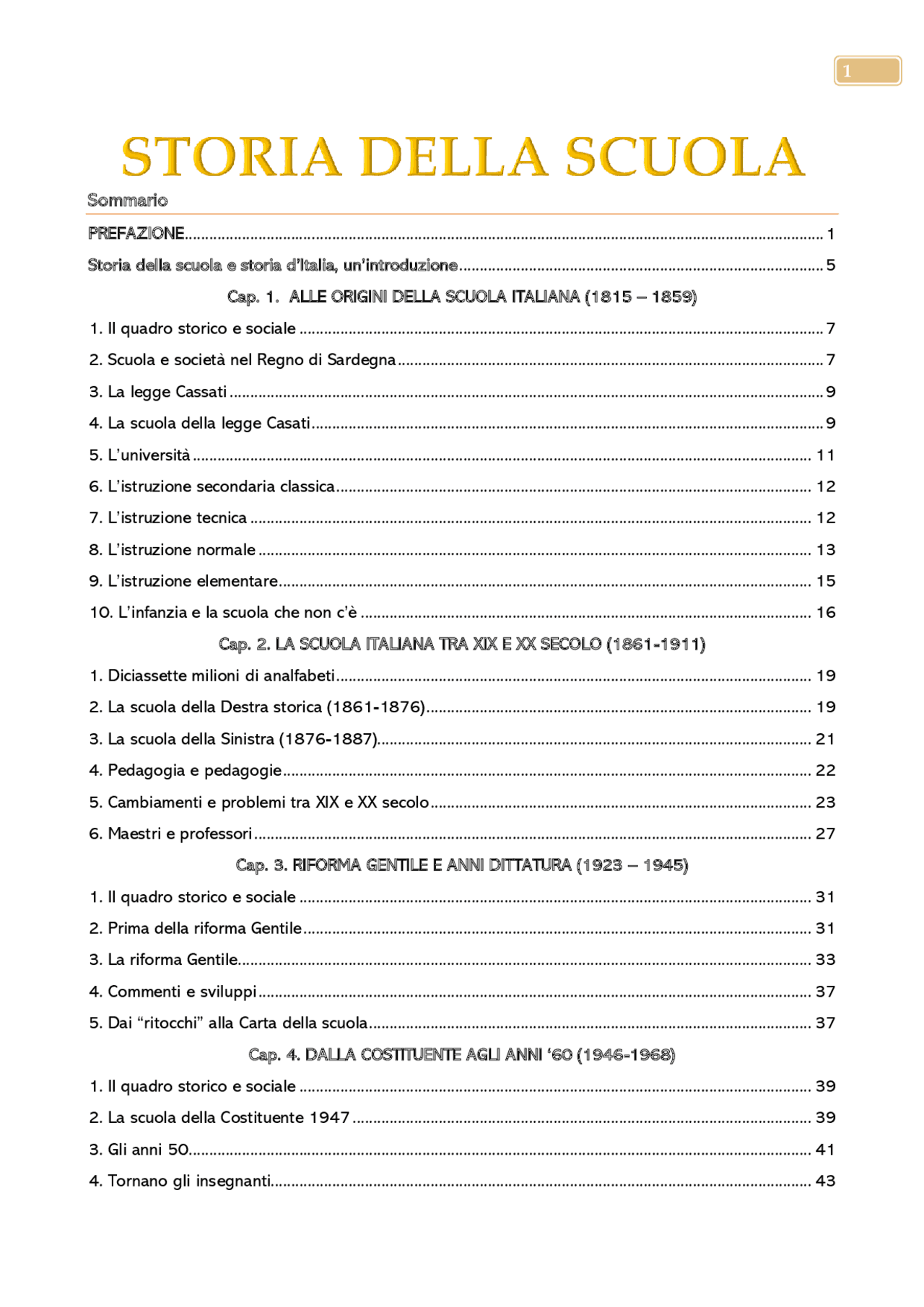 STORIA DELLA SCUOLA (Dalla scuola al sistema formativo) Sintesi del