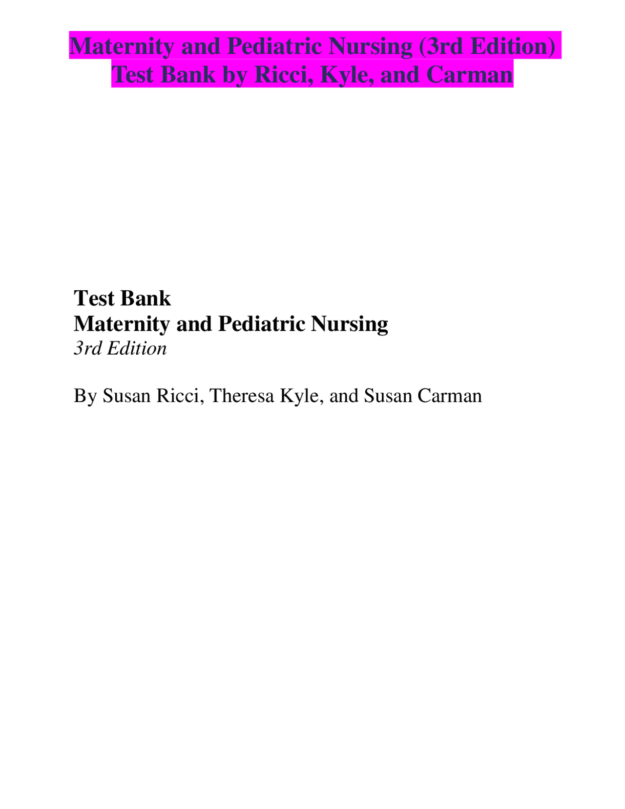 Maternity and Pediatric Nursing (3rd Edition) Test Bank by Ricci, Kyle