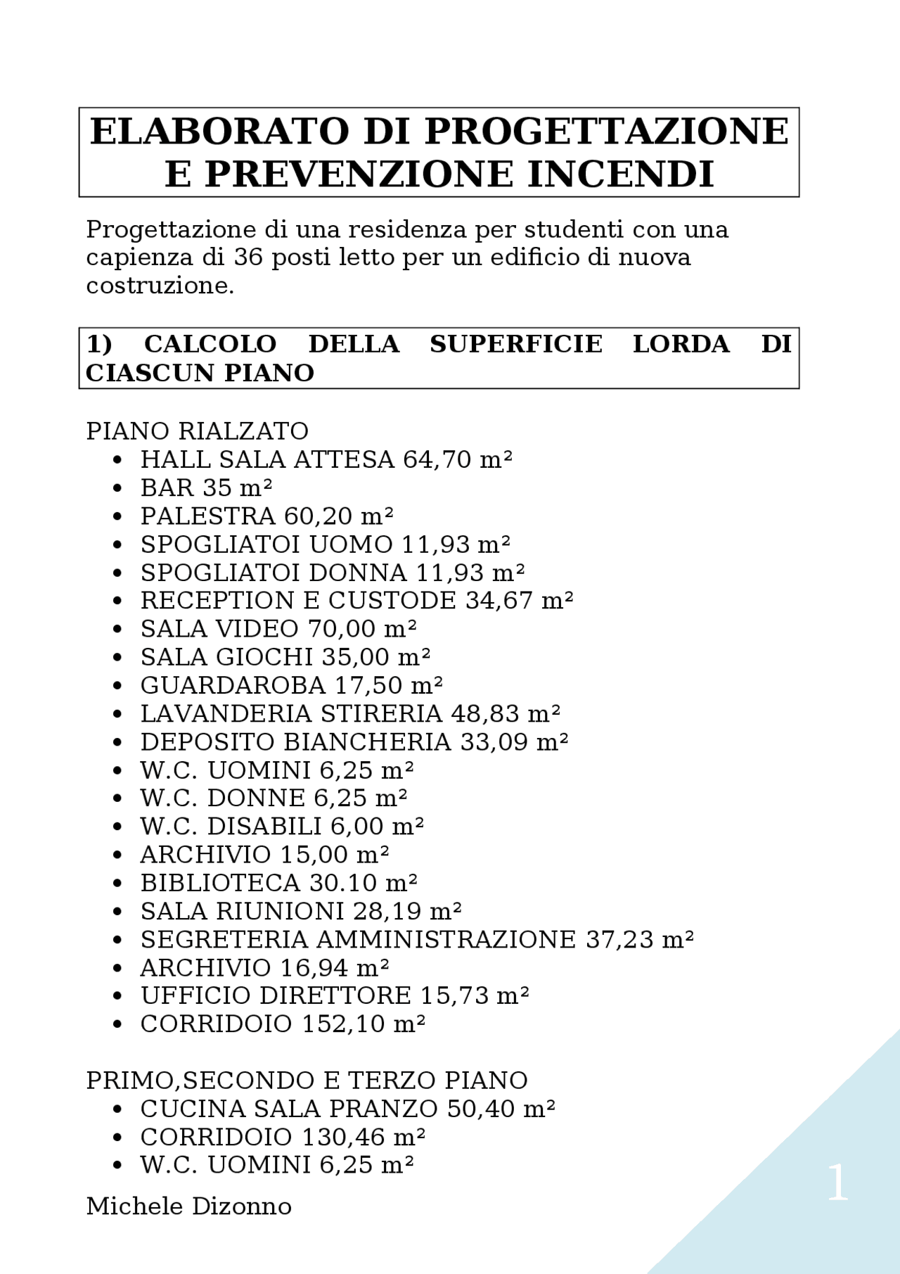 ELABORATO PROGETTAZIONE E PREVENZIONE INCENDI Docsity ELABORATO PROGETTAZIONE E PREVENZIONE INCENDI Docsity