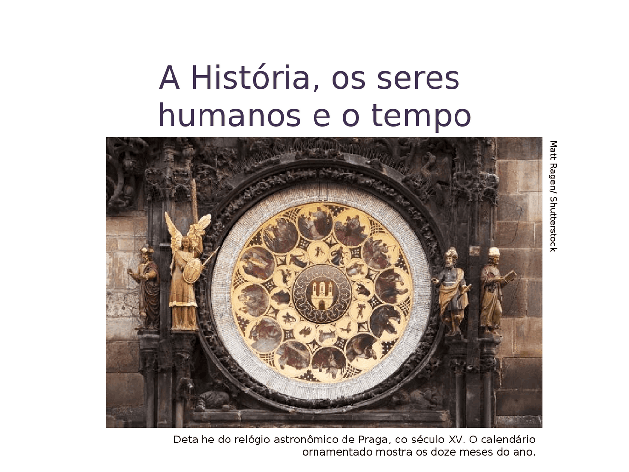 A História, os seres humanos e o tempo.ppt | Resumos História | Docsity
