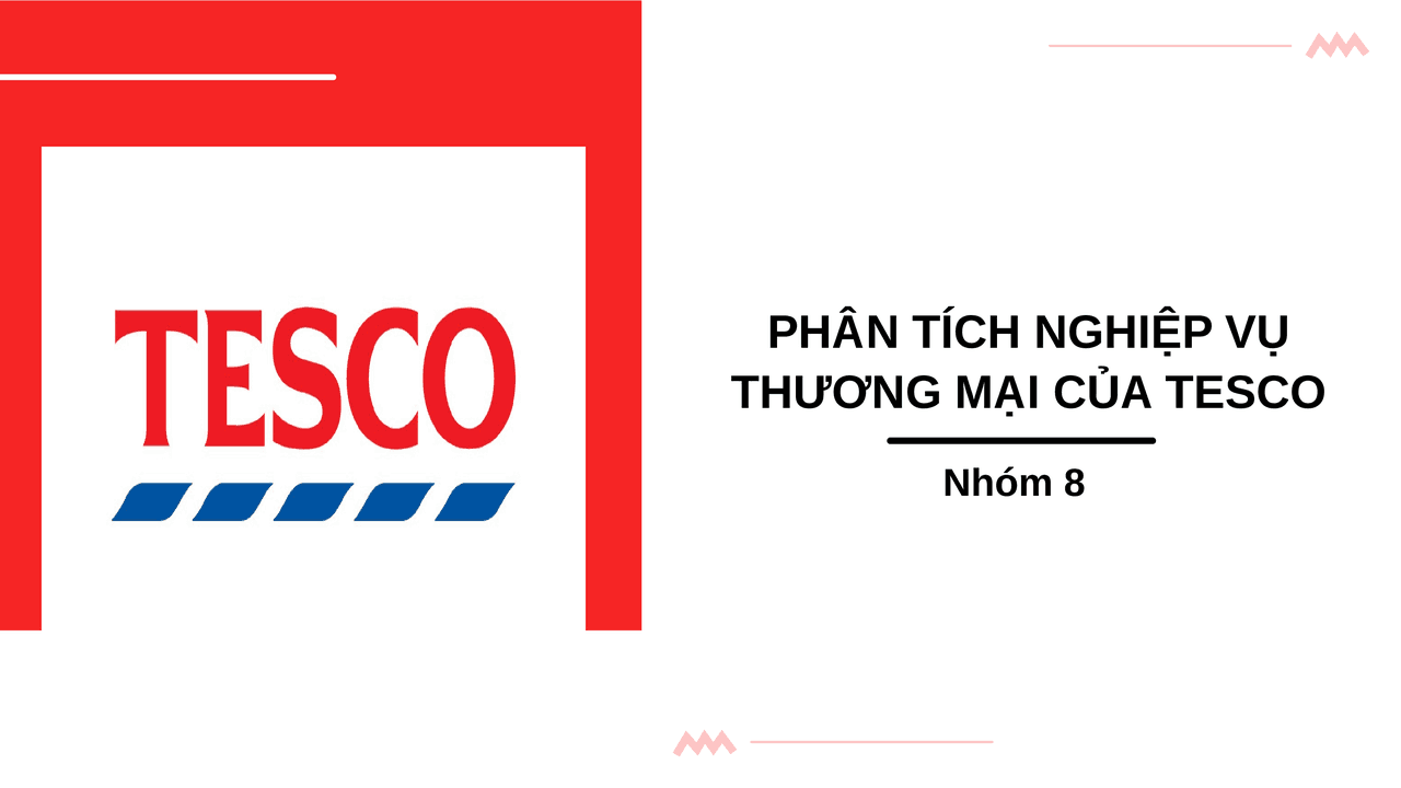 Phân tích nghiệp vụ kinh doanh của Tesco | Study notes Economics | Docsity