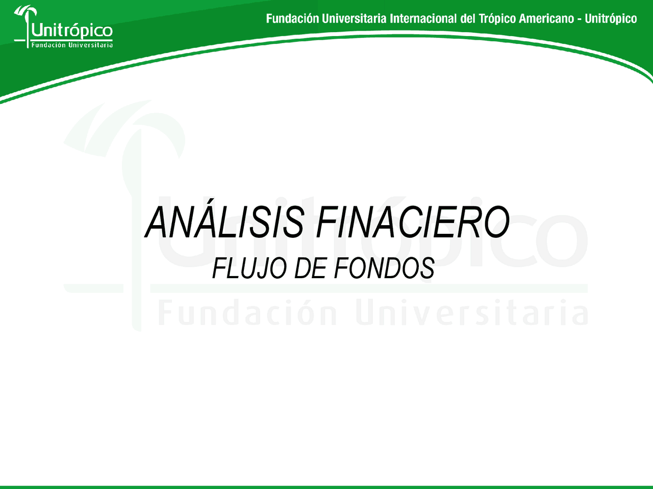 FLUJO DE FONDOS - ANALISIS FINANCIERO - Docsity