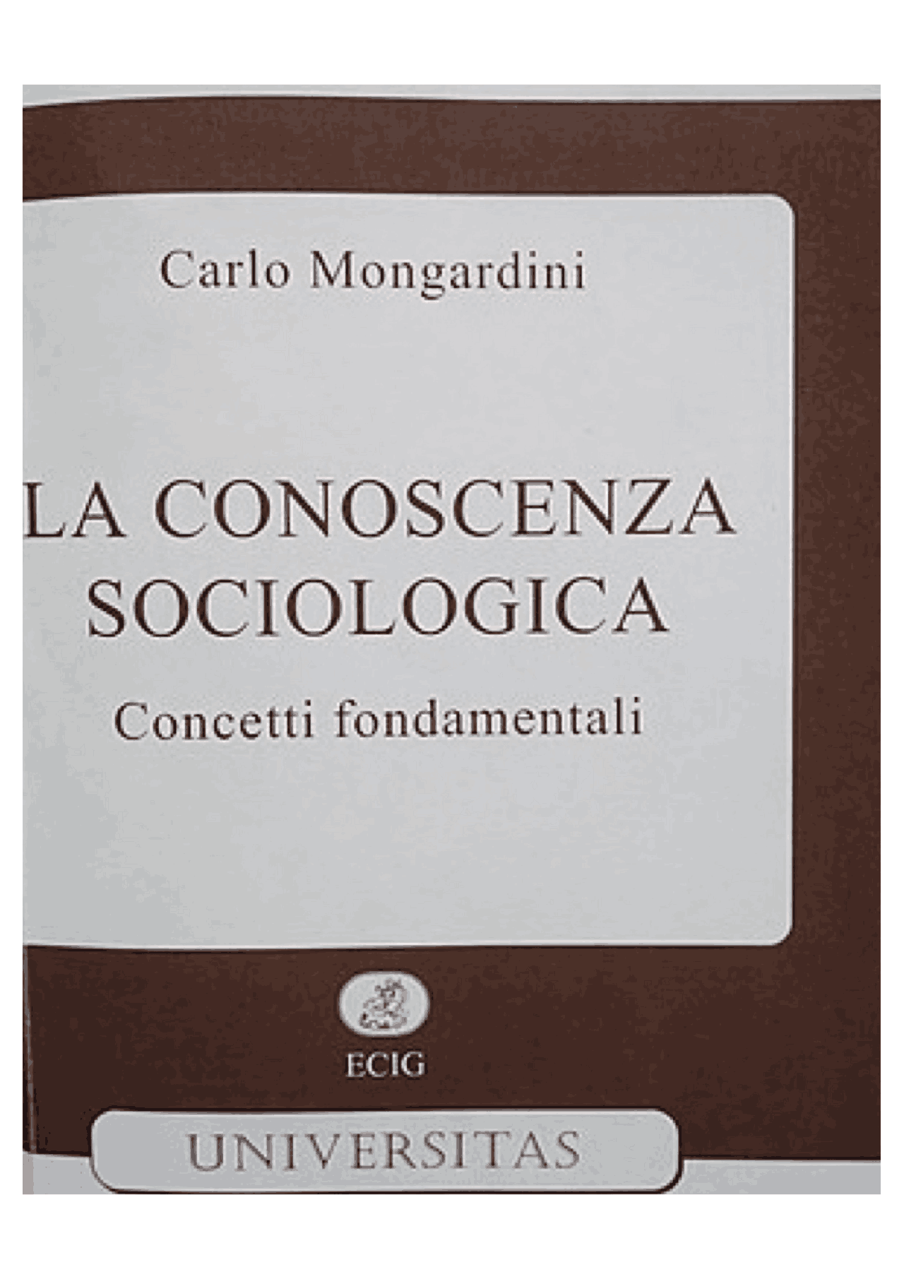 La conoscenza sociologica concetti fondamentali (Mongardini