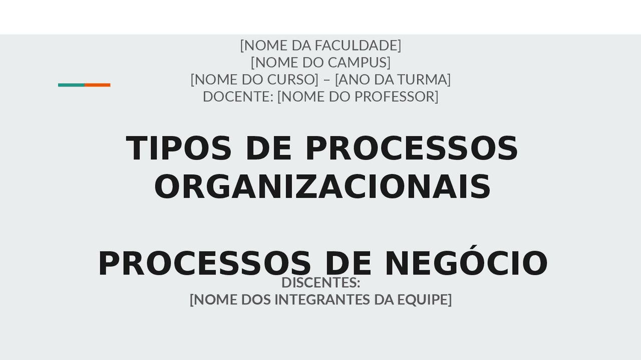 Tipos de Processos Organizacionais: Processos de Negócio e Outros ...