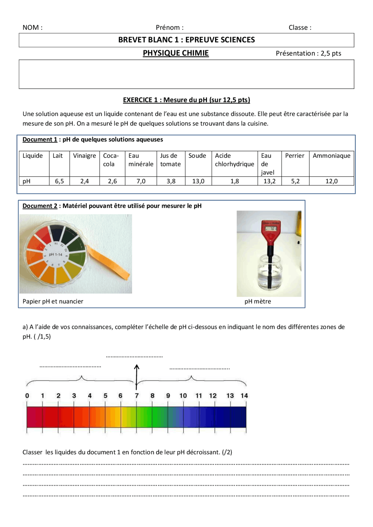BREVET BLANC 1 EPREUVE SCIENCES PHYSIQUE CHIMIE Examens Physique