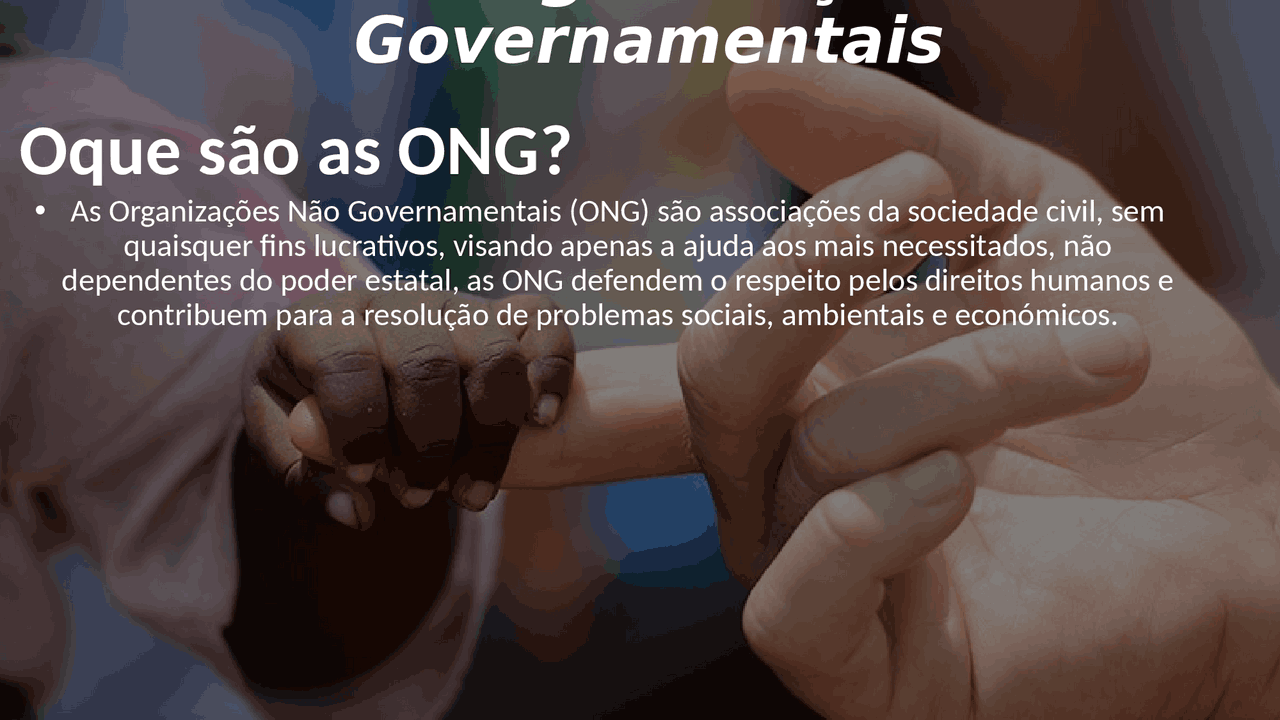 Organizações não Governamentais (ONG) | Slides Geografia | Docsity