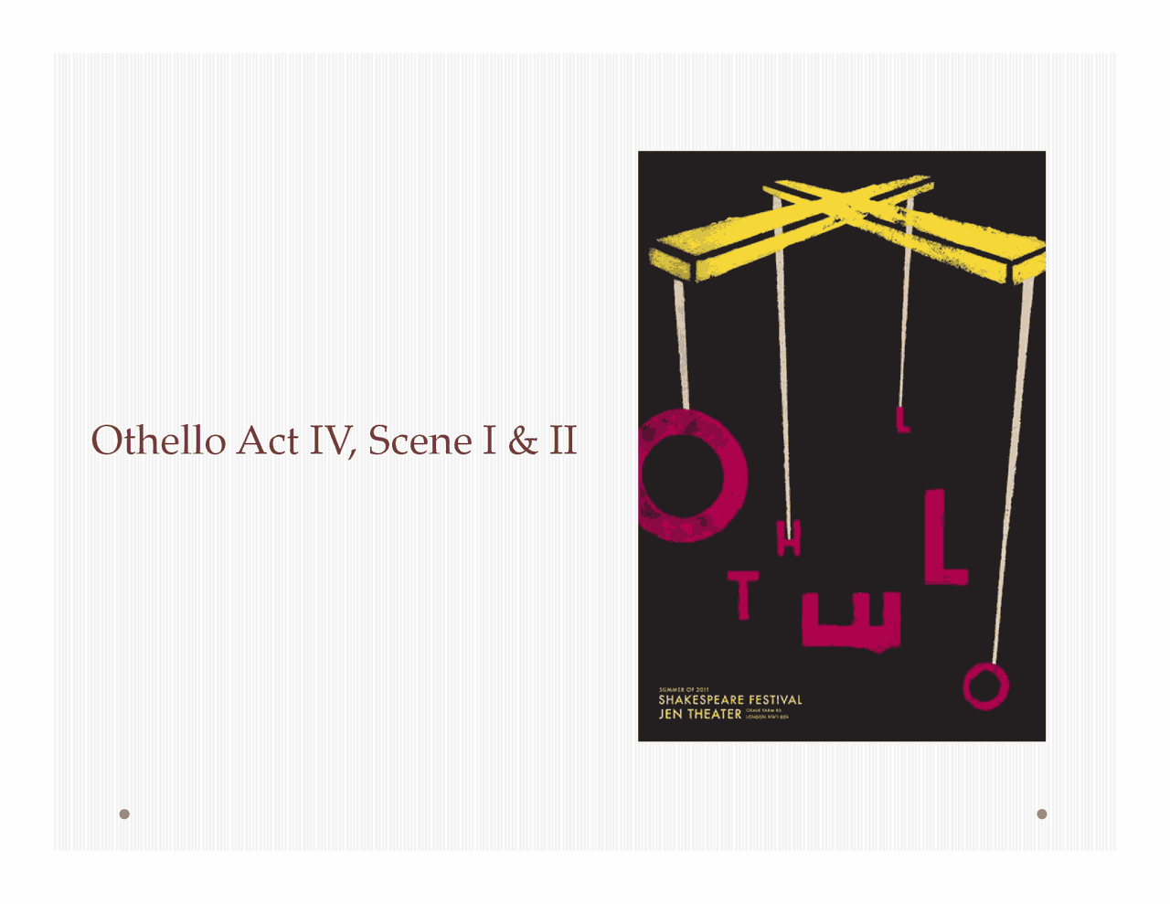 Summary: Othello Act 4 Scene 1 & 2 | Summaries English Literature | Docsity