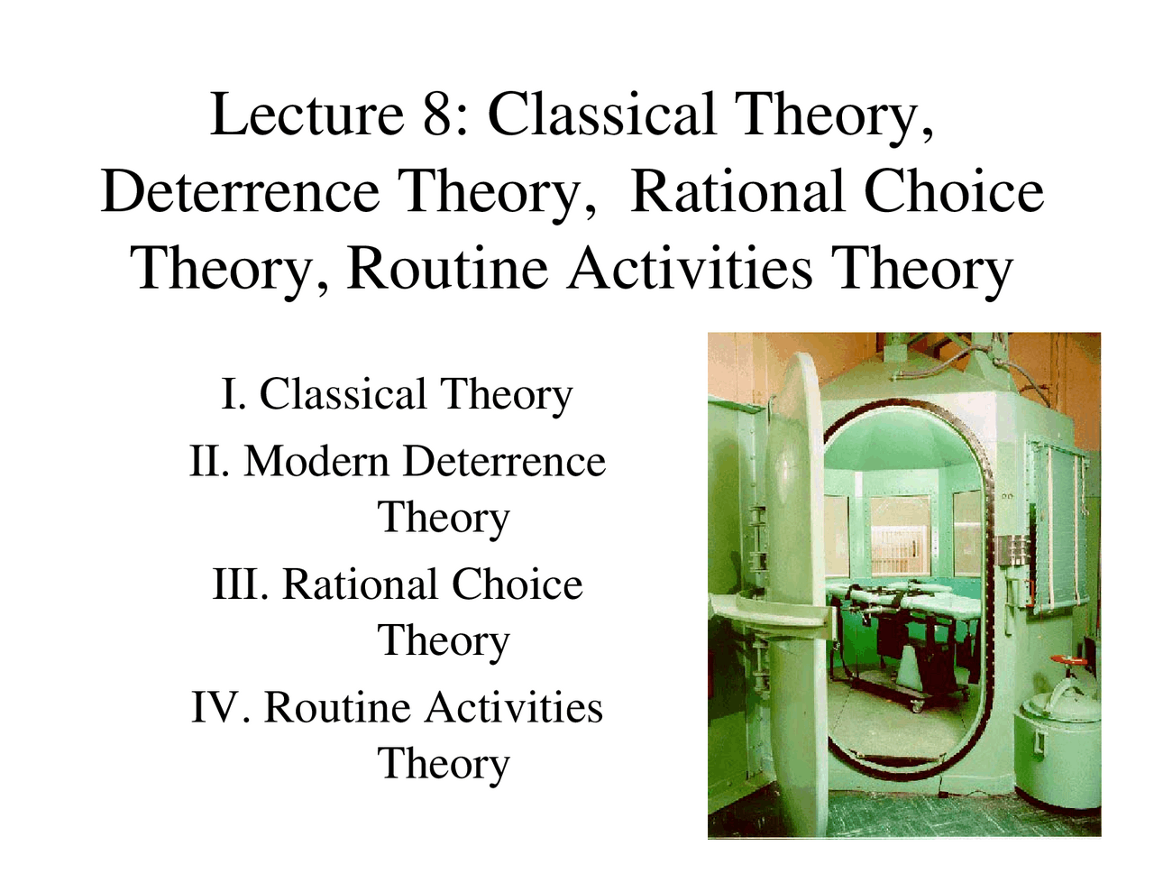 Classical Rational Model Classical Theory, Deterrence Theory, Rational Choice Theory and Routine ...