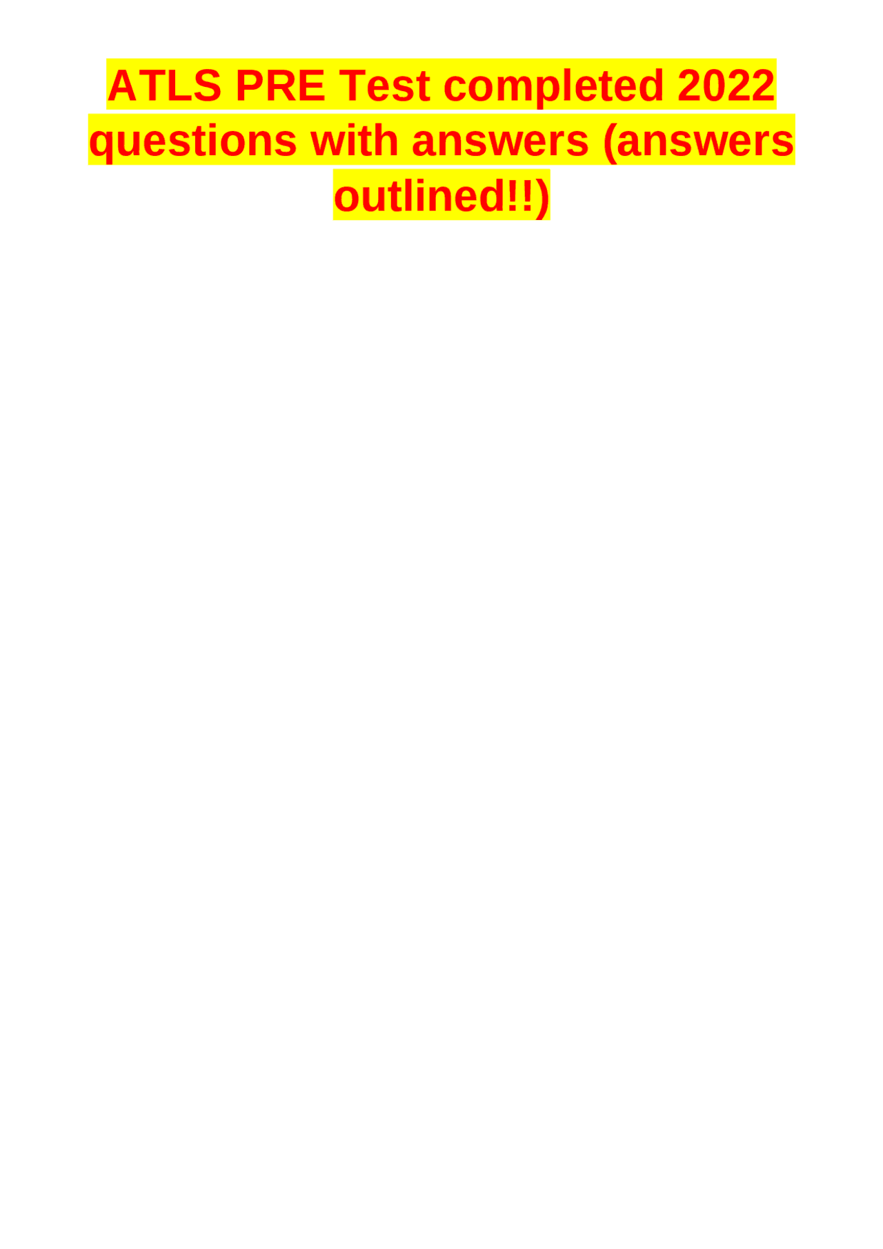 ATLS PRE Test completed 2022 questions with answers (answers outlined ...