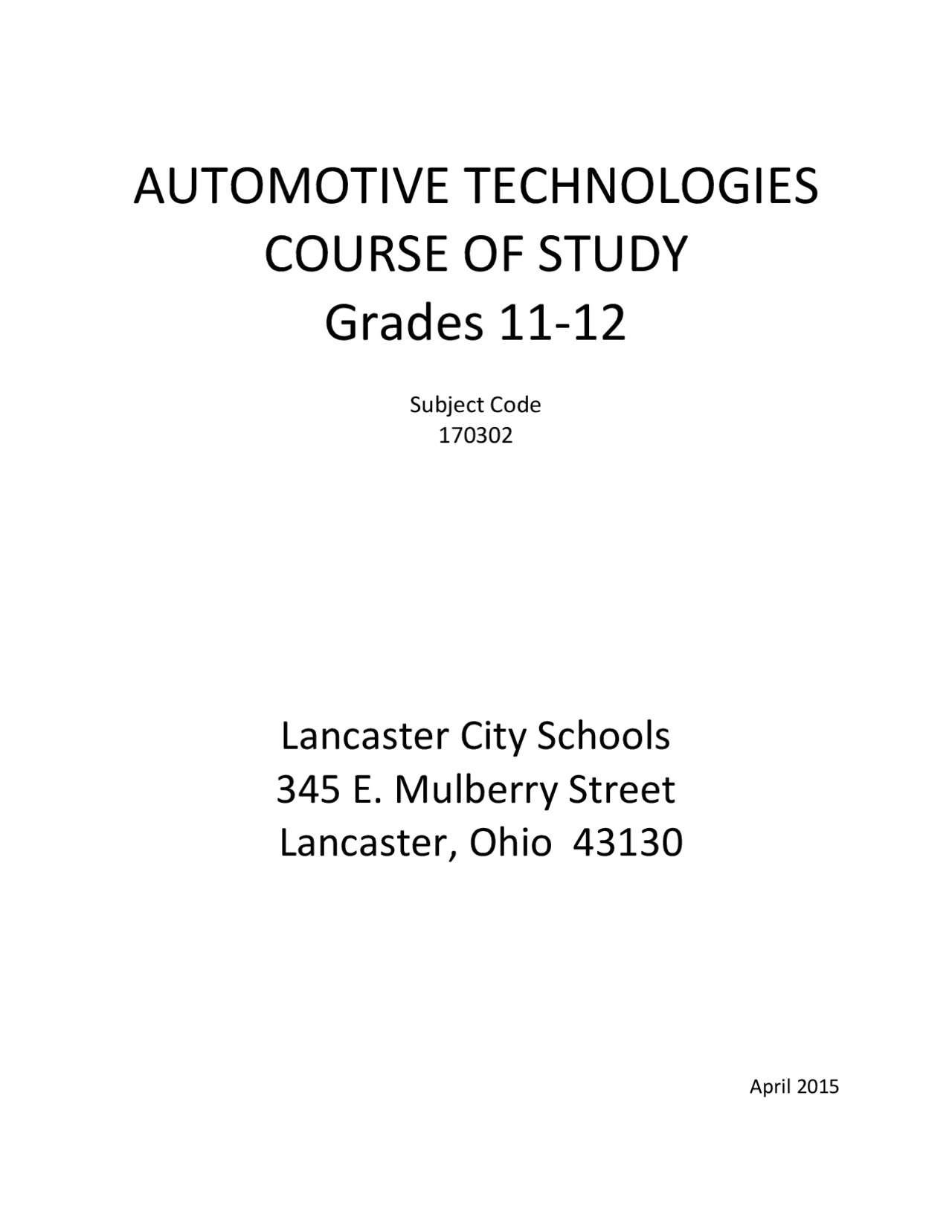 AUTOMOTIVE TECHNOLOGIES COURSE OF STUDY Grades Study notes Reasoning Docsity