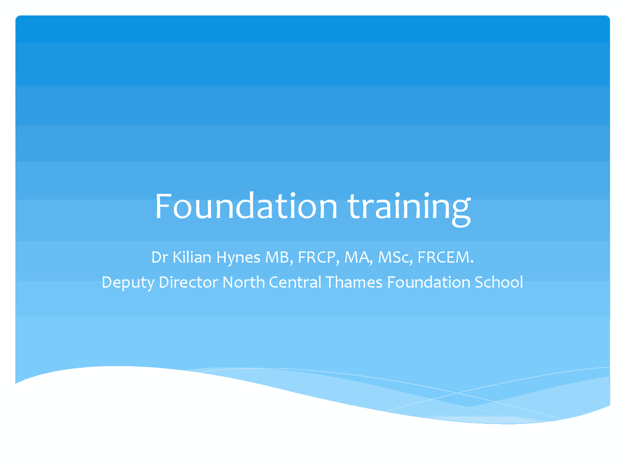 Foundation Training in the NHS: A Career Overview and FAQ | Lecture ...