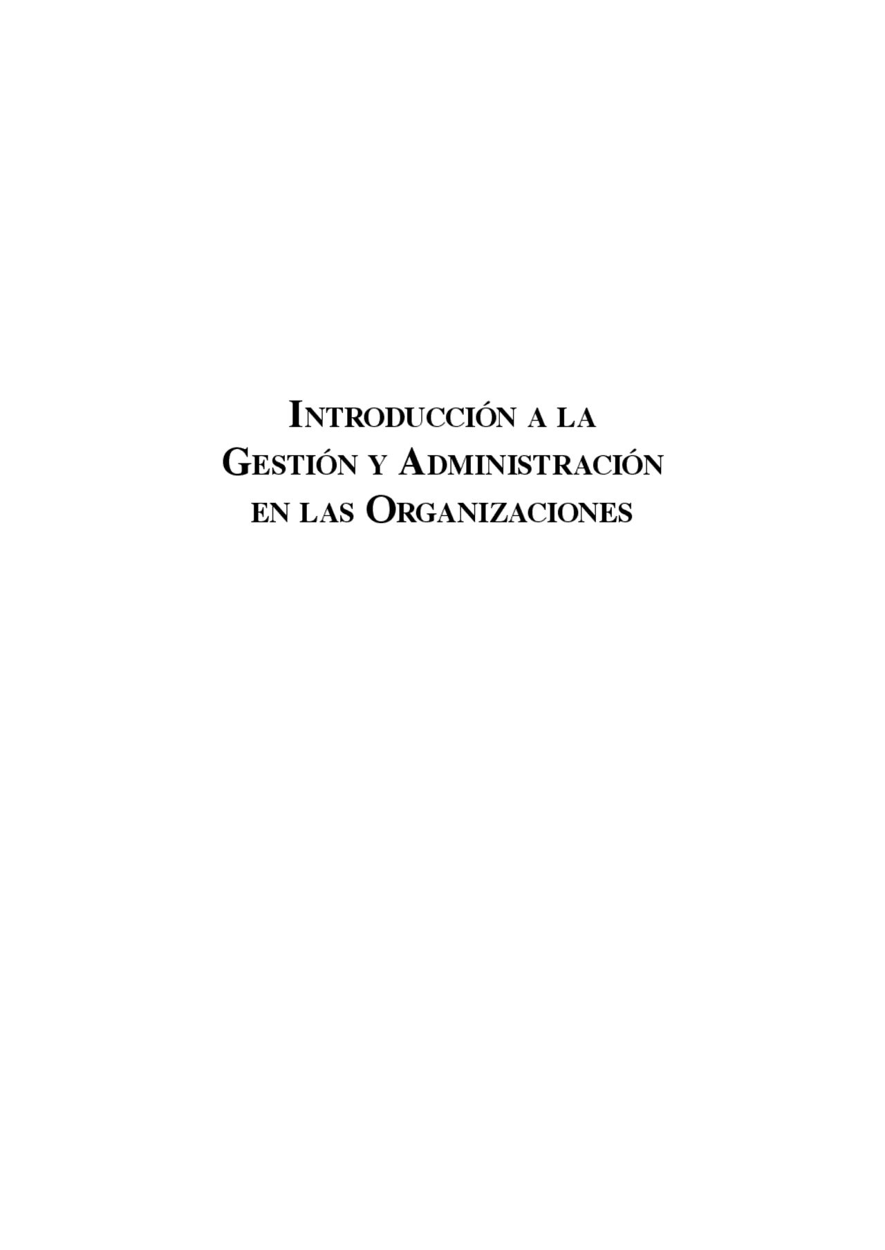 INTRODUCCION A LA GESTION Y ADMINISTRACION EN LAS ORGANIZACIONAL ...