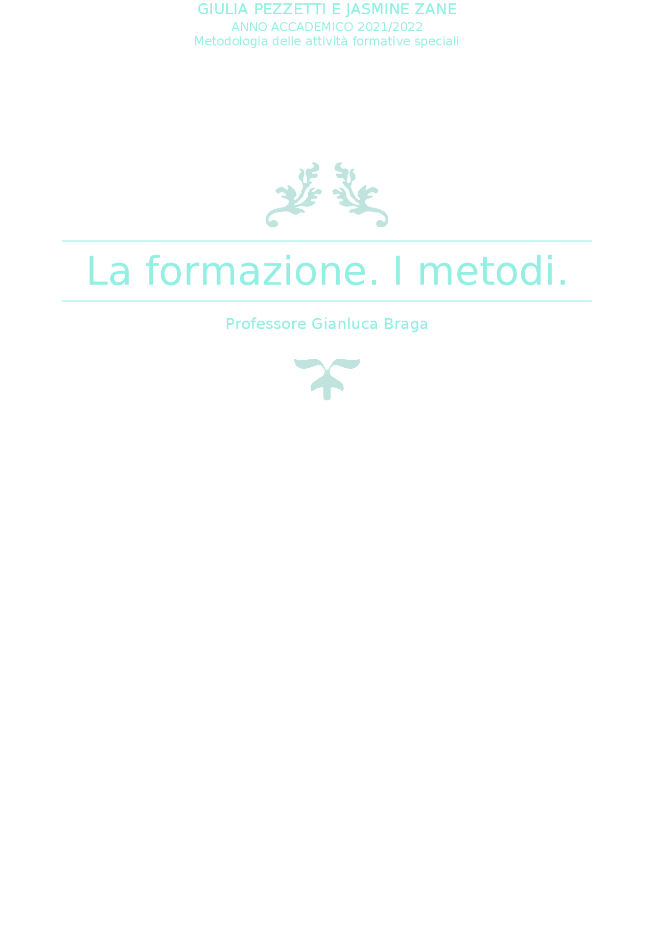 La formazione. I metodi Schemi e mappe concettuali di Metodi di