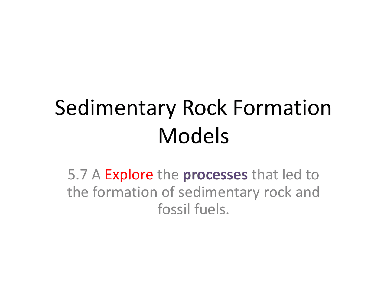 Sedimentary Rock Formation Models | Study notes Fossil Fuels | Docsity