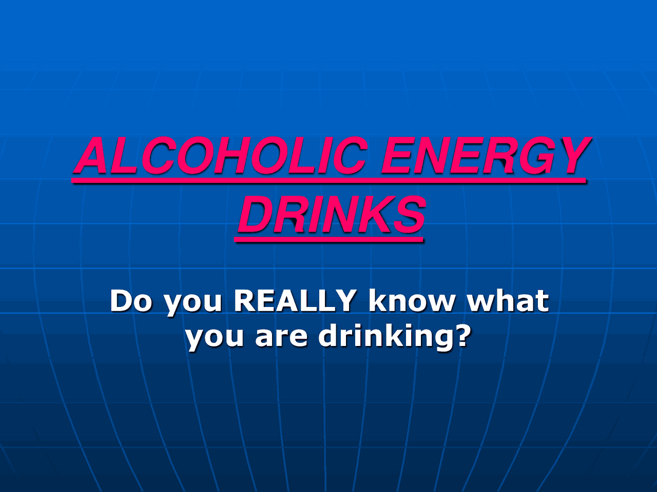ALCOHOLIC ENERGY DRINKS Study notes Marketing Docsity