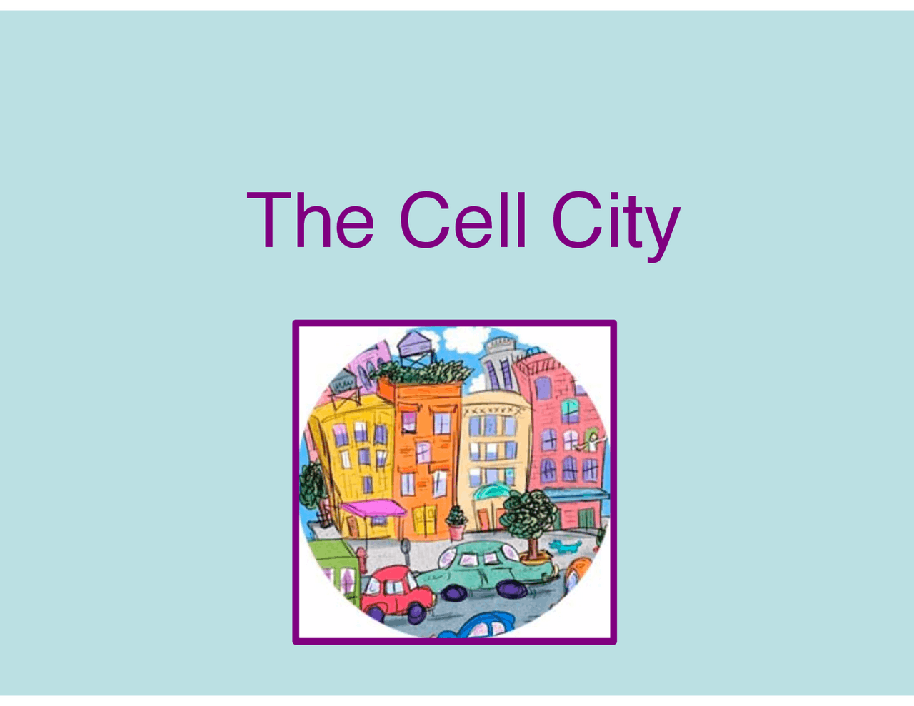 Cell City Text The Cell City | Exercises Cell Biology | Docsity