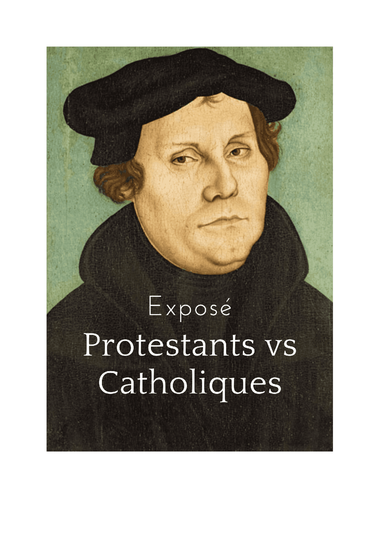 Les différences entre Catholiques et Protestants Assignments History Docsity