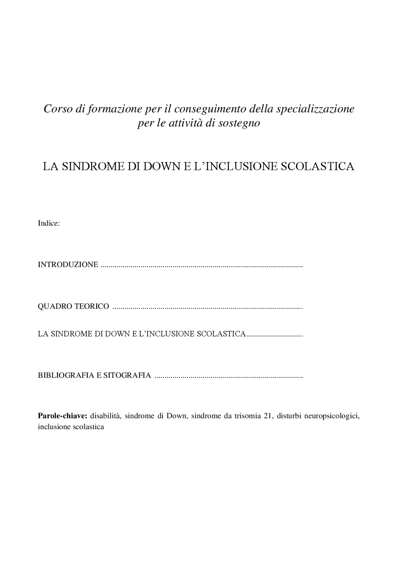 Tesina corso ATA sindrome di Down e inclusione scolastica Tesine universitarie di Scienze Tesina corso ATA sindrome di Down e inclusione scolastica Tesine universitarie di Scienze