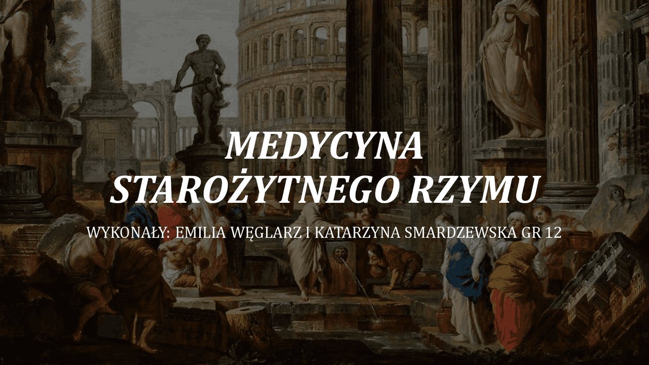 Medycyna starozytnego rzymu | Prezentacje Historia | Docsity