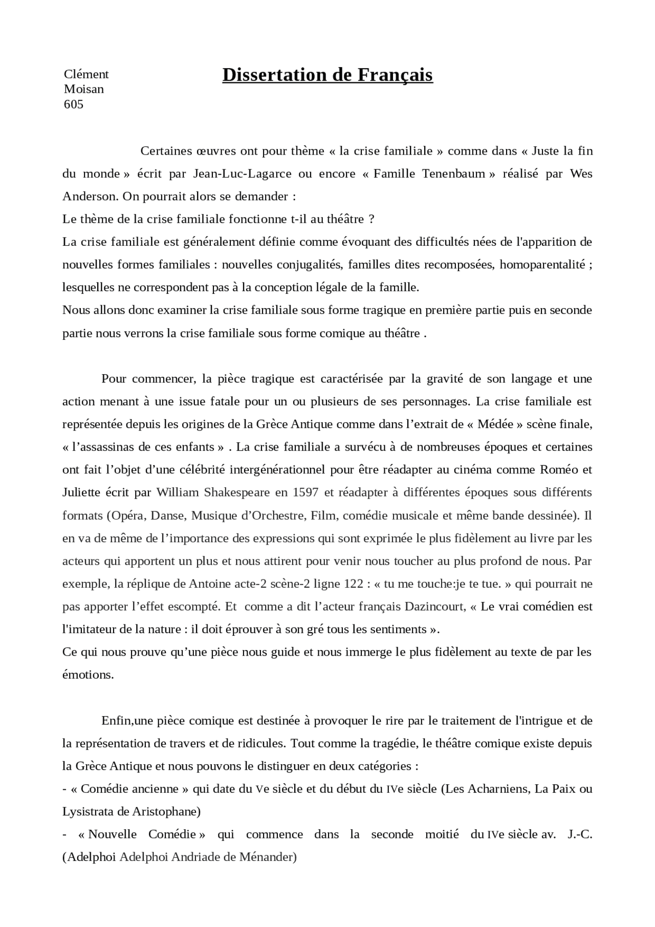 Exemple Dissertation Juste La Fin Du Monde Dissertation le thème de la crise familiale fonctionne t-elle au théâtre |  Dissertation Français | Docsity