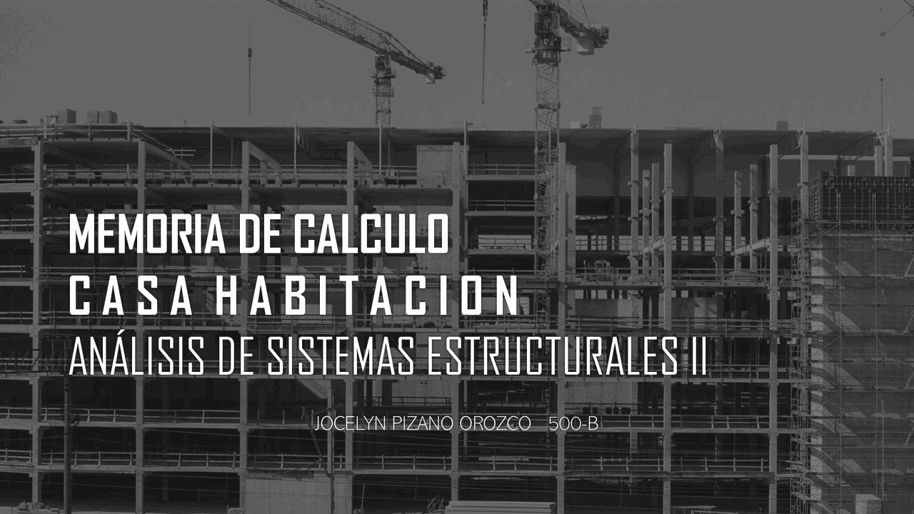 Memoria de Cálculo-Casa Habitación | Ejercicios de Materiales y