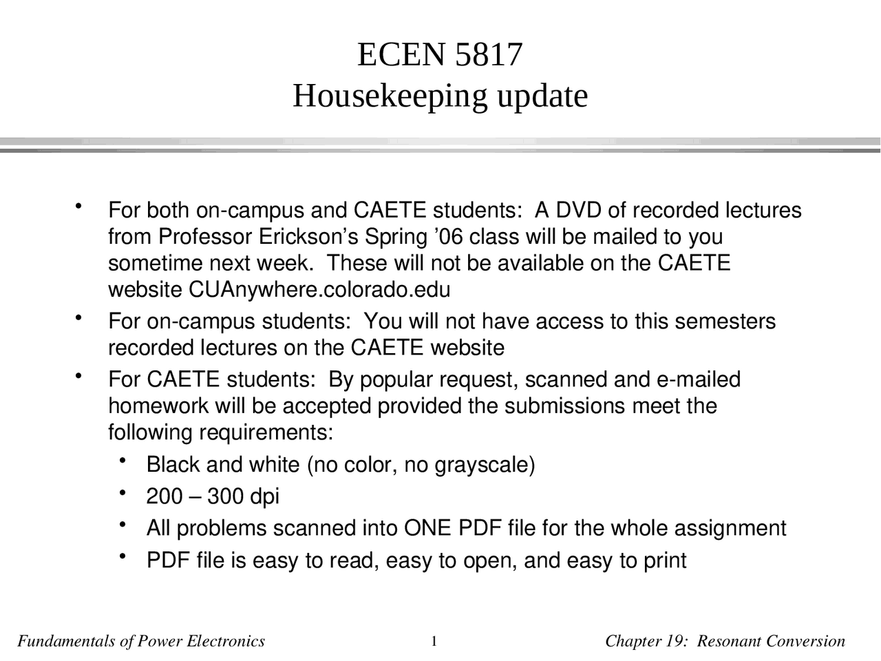 ECEN 5817 Resonant and SoftSwitching Techniques in Power Electronics 1