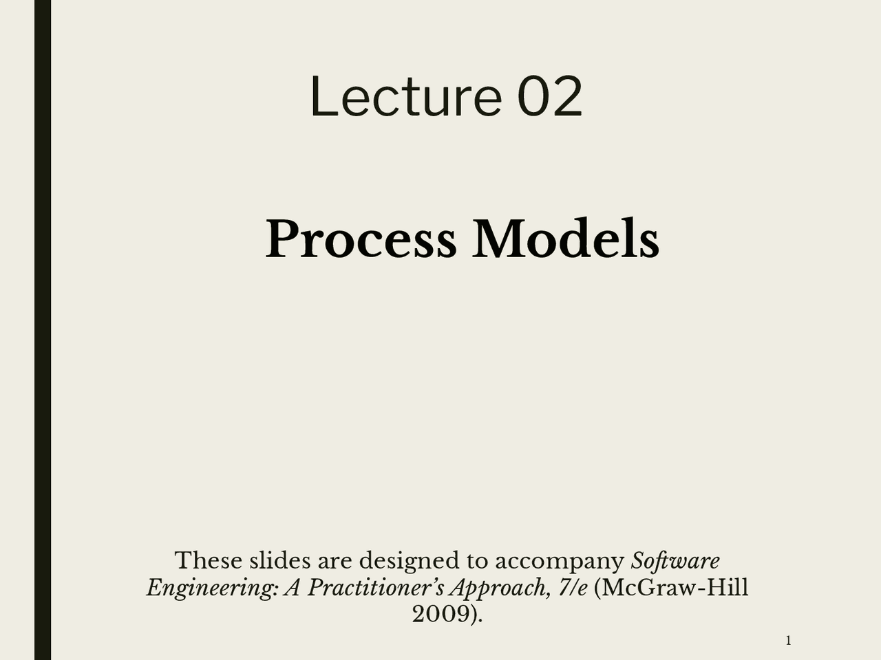Introduction to software engineering course Lecture 2 - Process Models ...