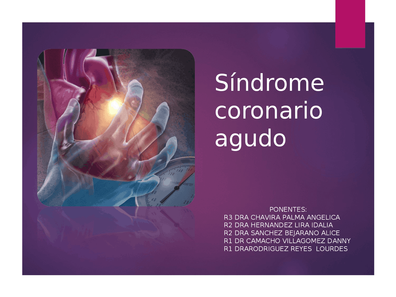 Sindrome coronario agudo | Diapositivas de Medicina Interna | Docsity