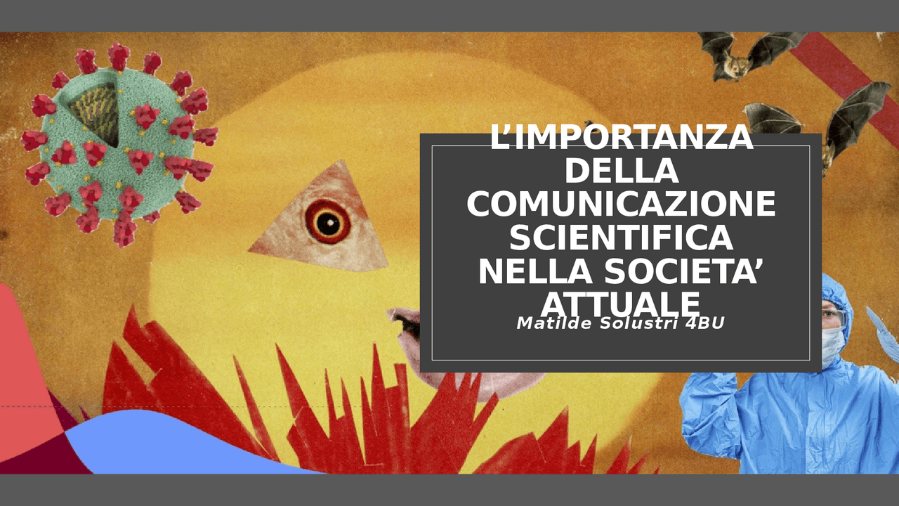 L’importanza della comunicazione scientifica Schemi e mappe
