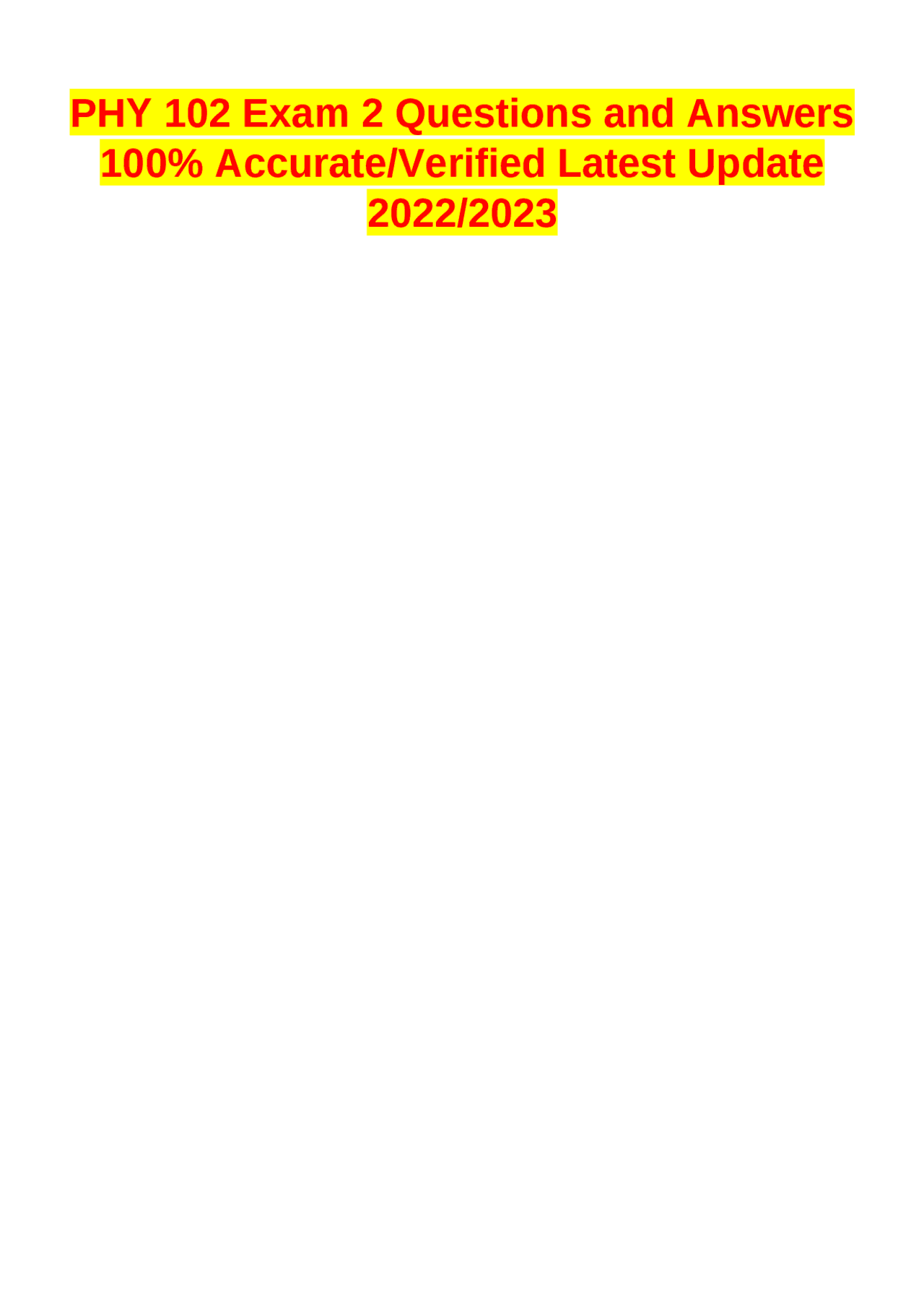 PHY 102 Exam 2 Questions and Answers 100% Accurate/Verified Latest ...