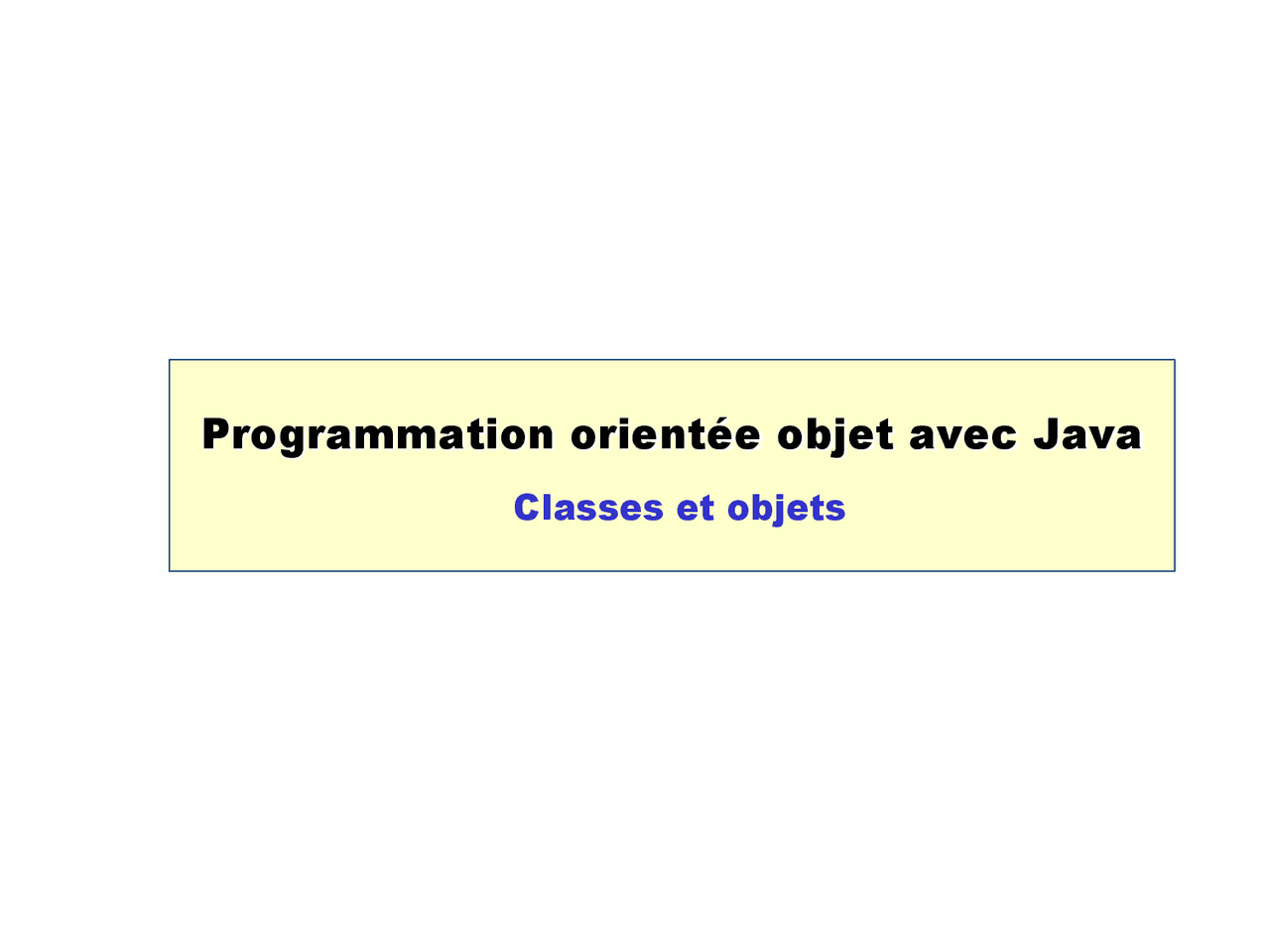 Programmation orientée objet avec Java : Classes et objets | Exercises ...