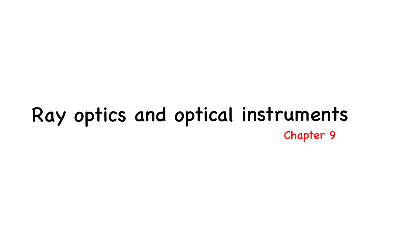 Ray Optics and Optical Instruments | Slides Physics | Docsity