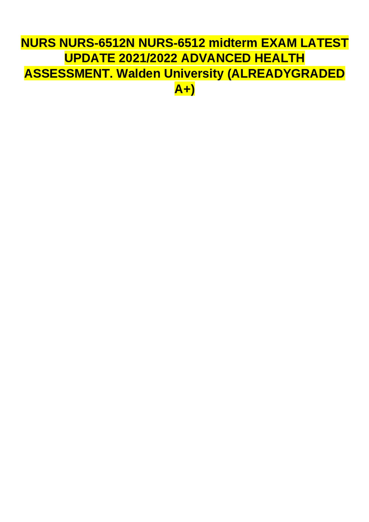 Nurs Nurs 6512n Nurs 6512 Midterm Exam Latest Update 2021 2022 Advanced Health Assessment Nurs Nurs 6512n Nurs 6512 Midterm Exam Latest Update 2021 2022 Advanced Health Assessment