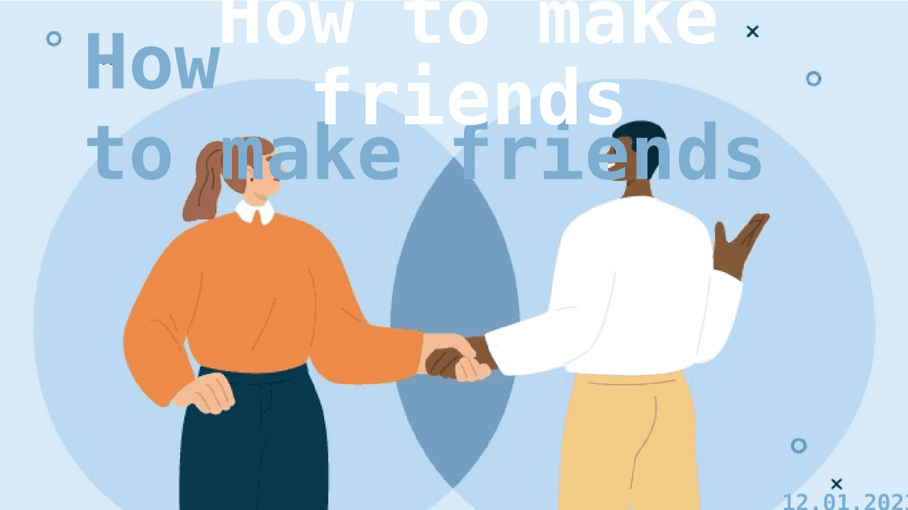 How to make friends presentation . 1 | Prezentacje Język angielski ...