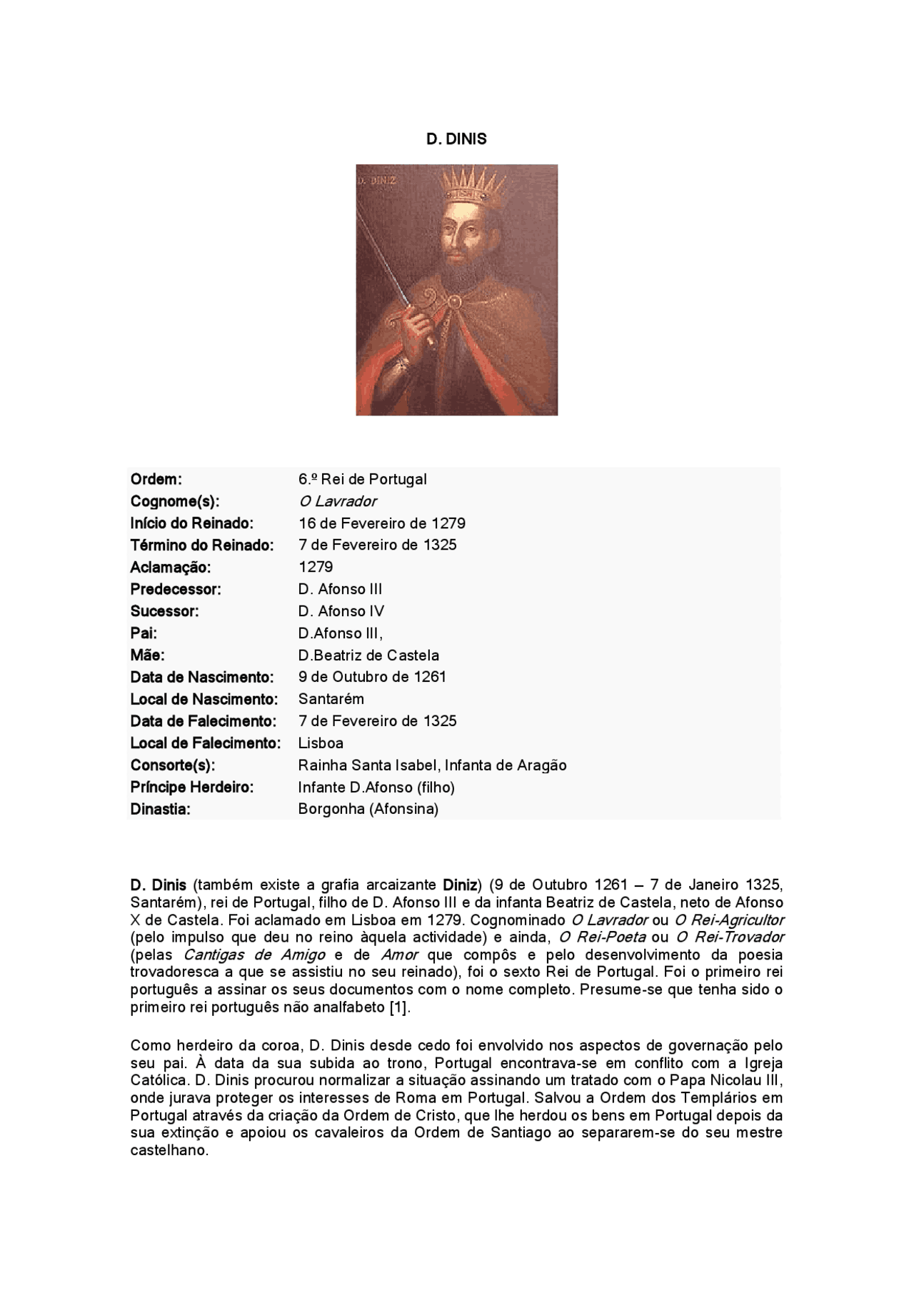 D. DINIS Ordem 6.º Rei de Portugal Cognome(s) Notas de aula Direito