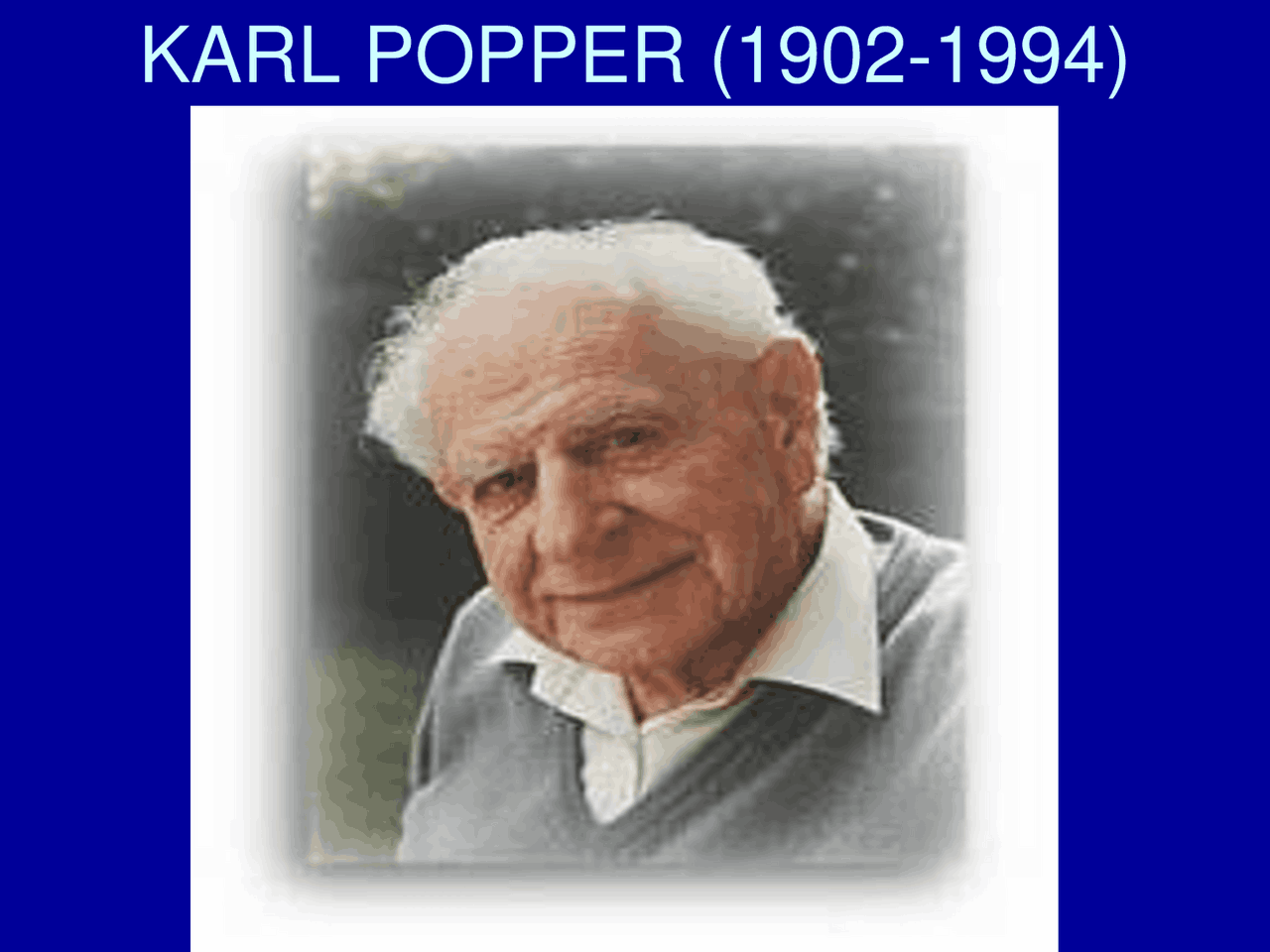 Carl Papper KARL POPPER (1902-1994) | Exercícios Lógica | Docsity