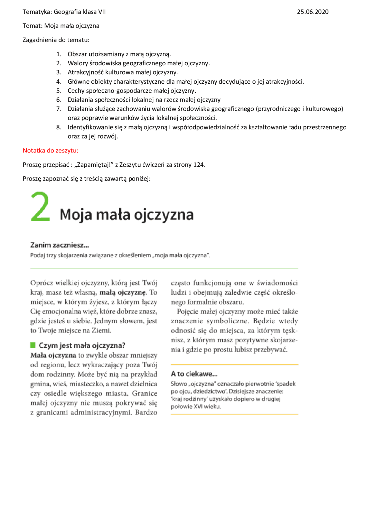 Geografia klasa VII 25.06.2020 Temat: Moja mała ojczyzna