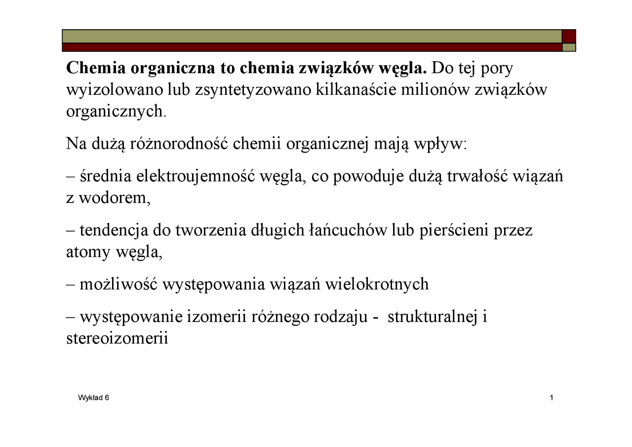 Chemia organiczna to chemia związków węgla. Do tej pory | Ćwiczenia